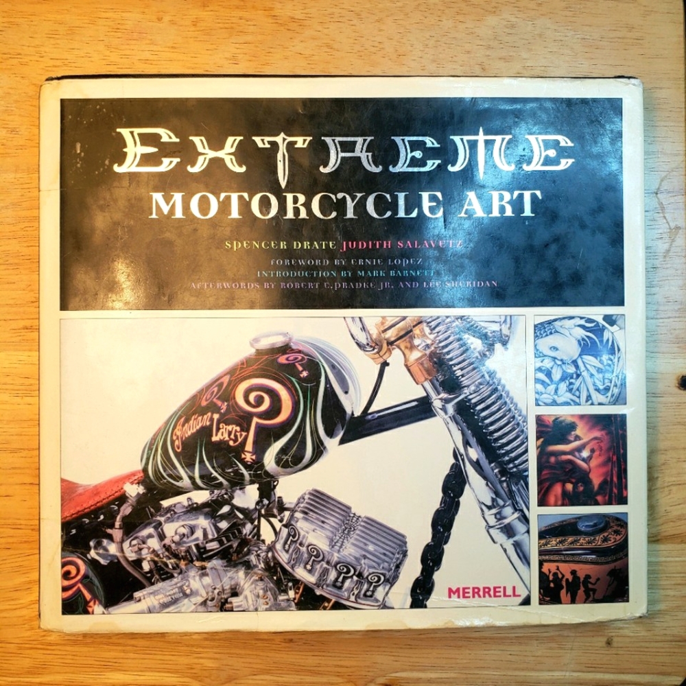 Extreme Motorcycle Art by Judith Salavetz and Spencer Drate (2005 Hardco…